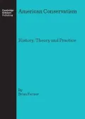 American Conservatism: History, Theory and Practice