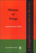Misuse of Drugs A Straightforward Guide to the Law