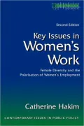 Key Issues in Women's Work: Female Diversity and the Polarisation of Women's Employment