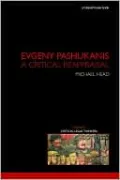 Evgeny Pashukanis: A Critical Reappraisal