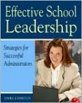 Effective School Leadership:Strategies for Successful School Administrators