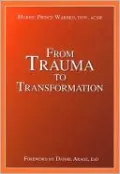From Trauma to Transformation