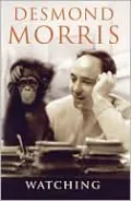 Watching: Encounters with Humans and Other Animals