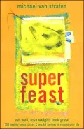 Superfeast: Food and Juices for Health