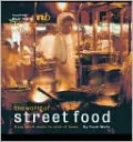 The World of Street Food: Easy Quick Meals to Cook at Home