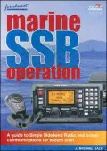 Marine SSB Operation: A Guide to Single Side Band Radio and Ocean Communications for Sail and Power