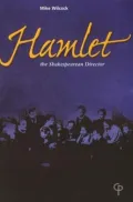 Hamlet--The Shakespearean Director