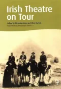 Irish Theatre on Tour: Irish Theatrical Diaspora Series 1