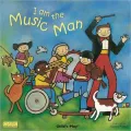 I Am The Music Man