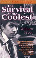 Survival of the Coolest: A Darwin's Death Defying Journey into the Interior of Addiction