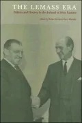 The Age of Lemass: Ireland 1945 to 1973
