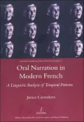 Oral Narration in Modern French: A Linguistic Analysis of Temporal Patterns