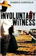 Involuntary Witness