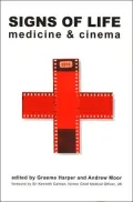 Signs of Life: Cinema and Medicine