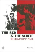 The Red and the White: The Cinema of People's Poland