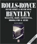 Rolls-Royce Silver Spirit & Silver Spur Bentley Mulsanne, Eight, Continental, Brooklands & Azure