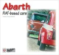 Abarth: FIAT-Based Cars (Auto-Graphics Series)