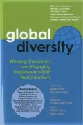 Global Diversity: Winning Customers and Engaging Employees Within World Markets
