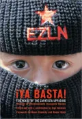 Ya Basta!: Ten Years of the Zapatista Uprising