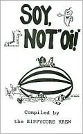 Soy, Not Oi!