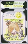 Any Fool Can Be a Dairy Farmer