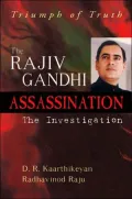 Triumph of Truth: The Rajiv Gandhi Assassination-The Investigation