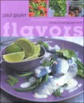 Flavors of the World: 25 Magical Flavors and Tastes to Transform Your Cooking