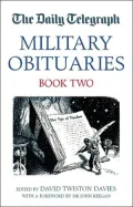 The Daily Telegraph Book of Military Obituaries: Book Two, Vol. 2
