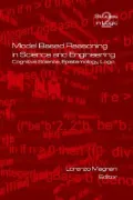 Model Based Reasoning in Science and Engineering