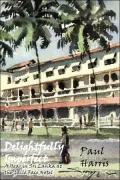 Delightfully Imperfect: A Year in Sri Lanka at the Galle Face Hotel