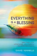 Everything Is A Blessing