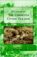 Records of the Cheriton Otter Hounds (Hi