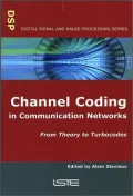 Channel Coding in Communication Networks: From Theory to Turbocodes
