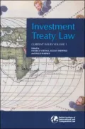 Investment Treaty Law Current Issues
