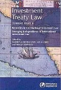 Investment Treaty Law: Current Issues