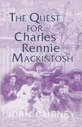 The Quest for Charles Rennie Mackintosh