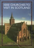 1000 Churches to Visit in Scotland