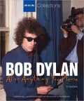 Bob Dylan: Alias Anything You Please