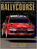 Rallycourse 2007-2008: The World's Leading Rally Annual
