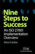 Nine Steps to Success: An ISO 27001 Implementation Overview
