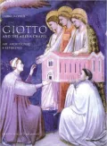 Giotto and the Arena Chapel: Art, Architecture and Experience