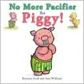No More Pacifier for Piggy!