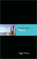 Hedonist's Guide to Miami