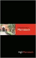 Hedonist's Guide to Marrakech