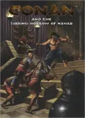Conan and the Lurking Terror of Nahab
