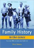 Family History in the Genes Trace Your DNA and Grow Your Family Tree