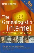 The Genealogist's Internet: 4th Edition, New and Expanded