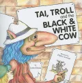 Tai, Troll and the Black and White Cow (Paperback)