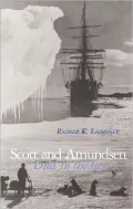 Scott and Amundsen: Duel in the Ice