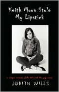 Keith Moon Stole My Lipstick